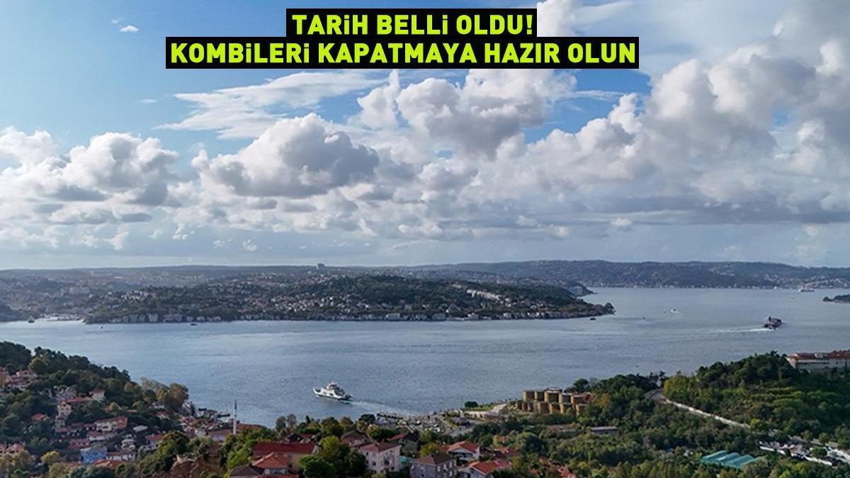 Kombileri kapatmaya hazır olun! Tarih belli oldu: Termometreler 19 dereceyi gösterecek